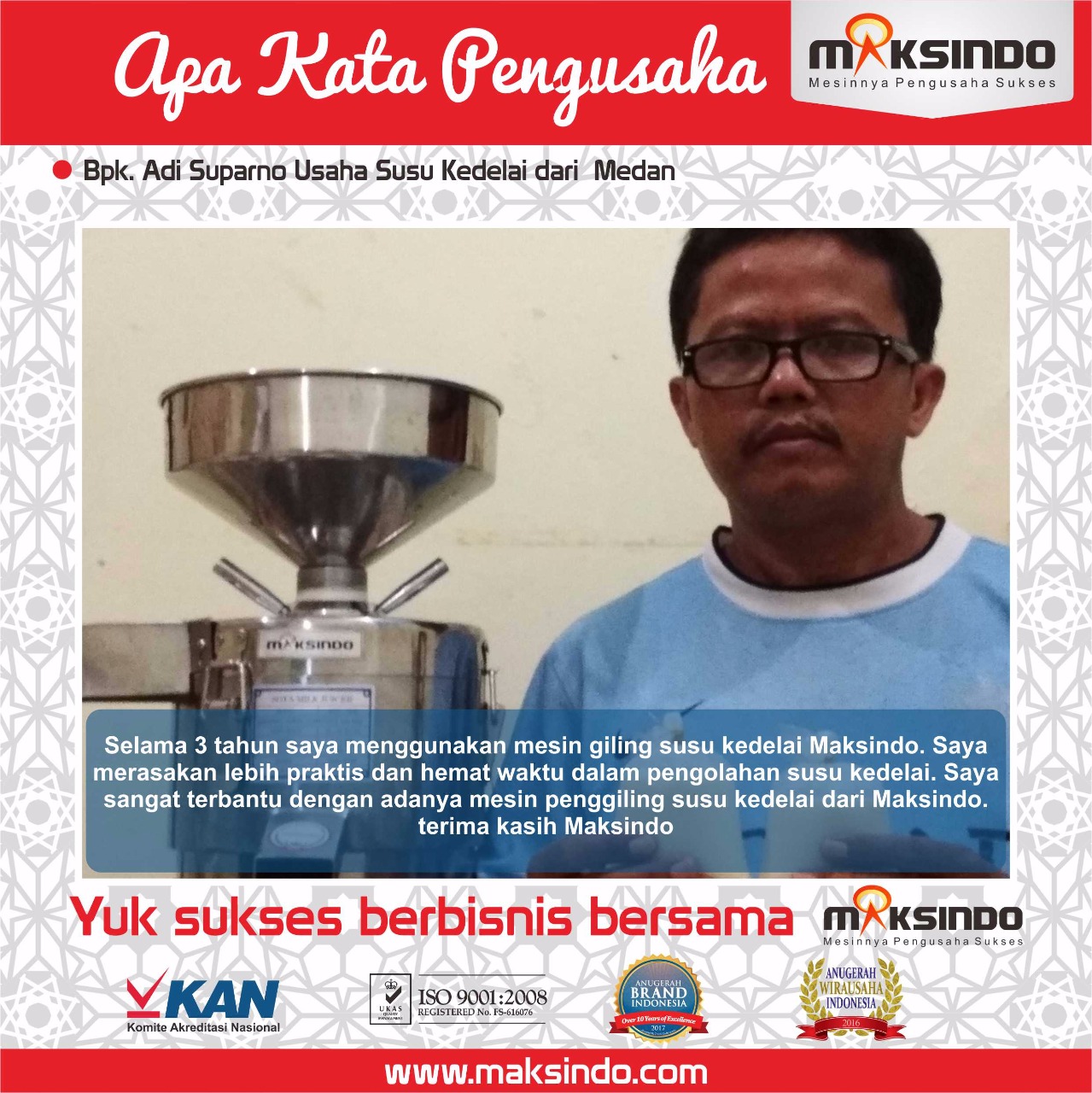 Susu Kedelai Pak Suparno : Hasil Lebih Memuaskan, dengan Mesin Susu Kedelai Maksindo