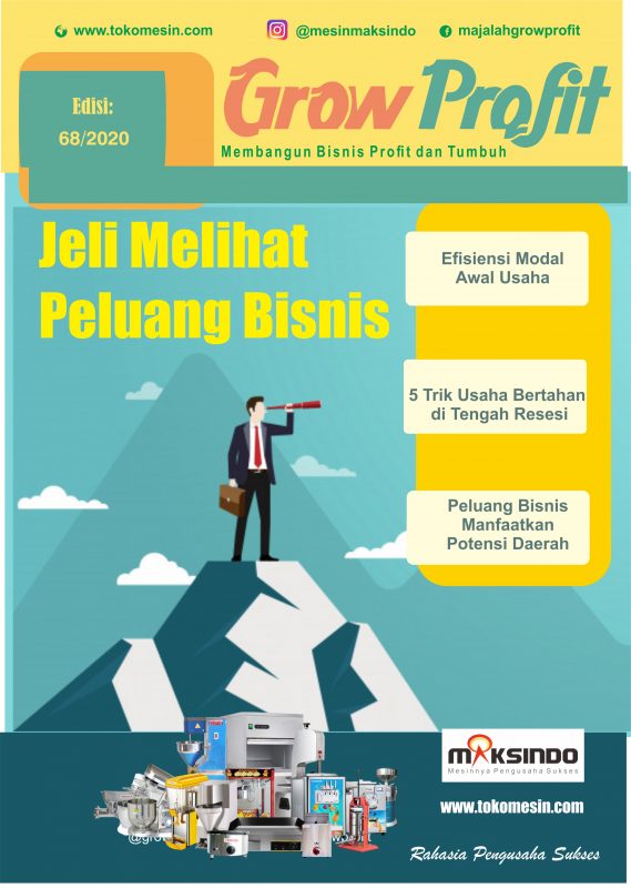 Majalah Grow Profit Edisi 68 – Jeli Melihat Peluang di Tengah Resesi